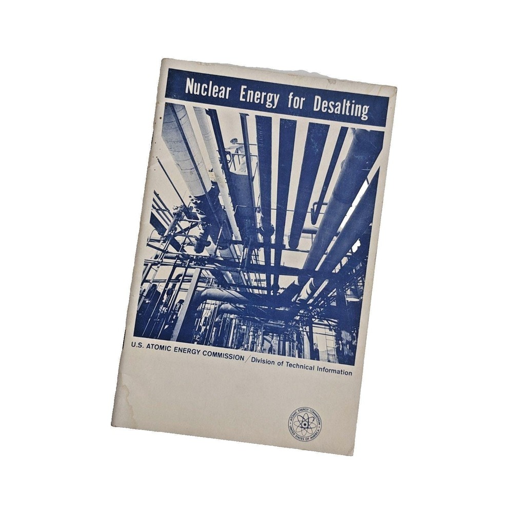 U.S. Atomic Energy Commission Nuclear Energy For Desalting Vintage 1967 Booklet